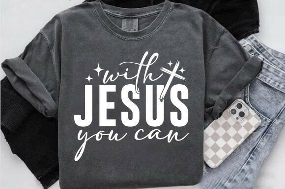 With Jesus You Can Tee