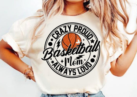 Crazy proud Basketball Mama