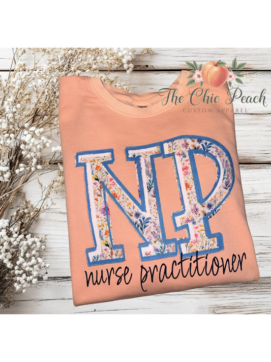 NP Nurse Practitioner Floral Letter Tee
