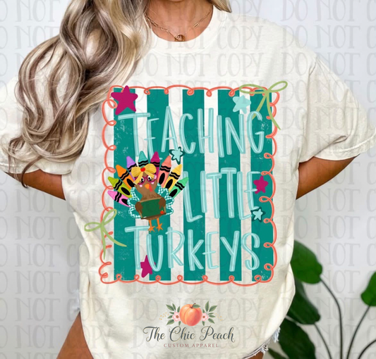 Teaching Little Turkeys Tee