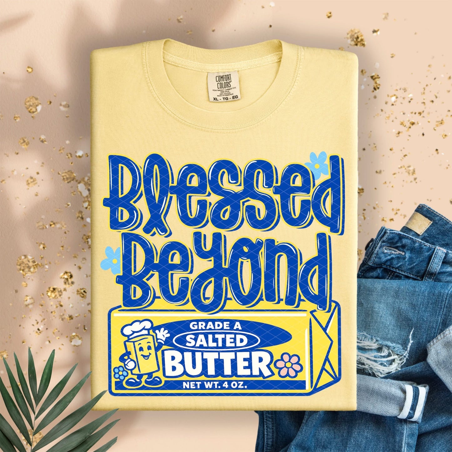 Blessed Beyond Butter Tee