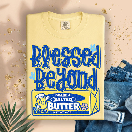 Blessed Beyond Butter Tee