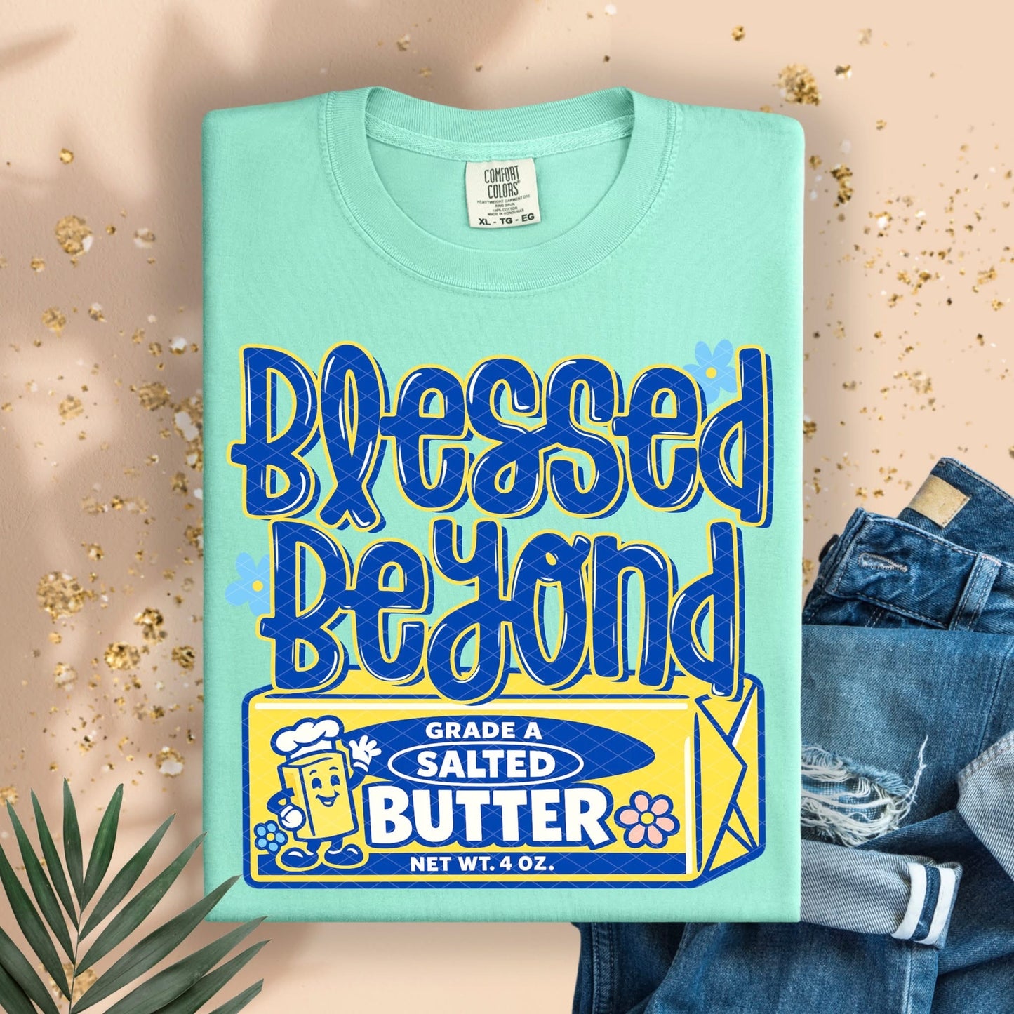 Blessed Beyond Butter Tee