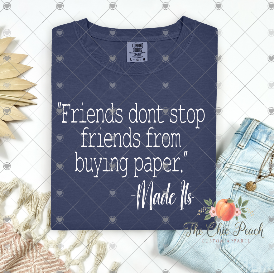 Maymay Made It- Friends don’t stop friends from buying paper