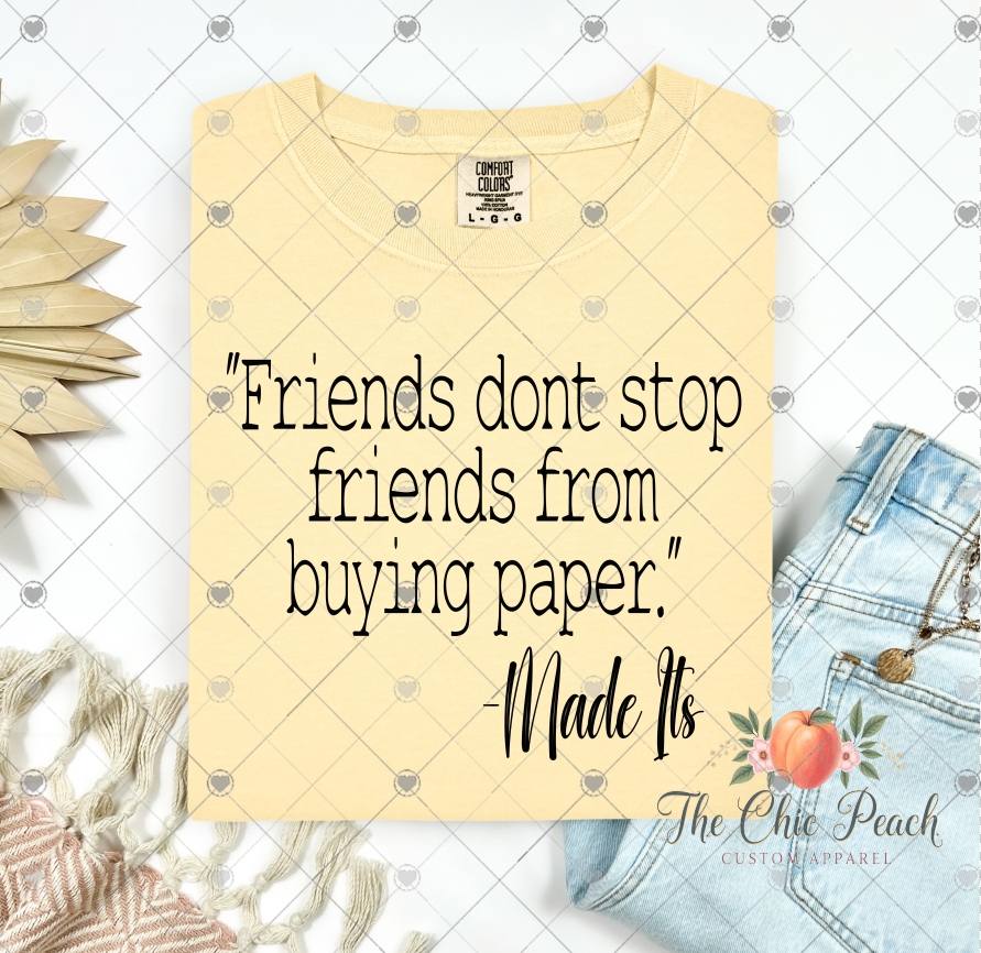 Maymay Made It- Friends don’t stop friends from buying paper
