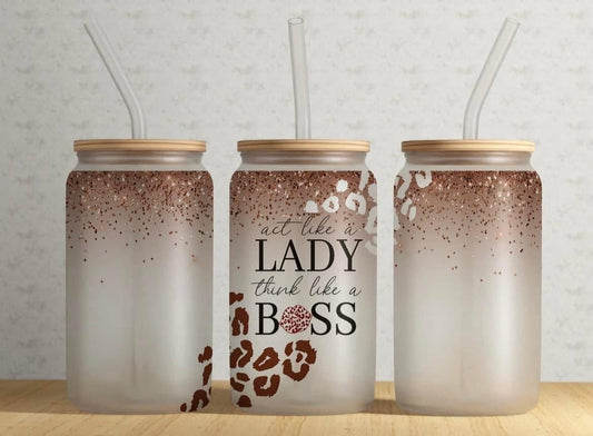 Act like a lady think like a boss tumbler